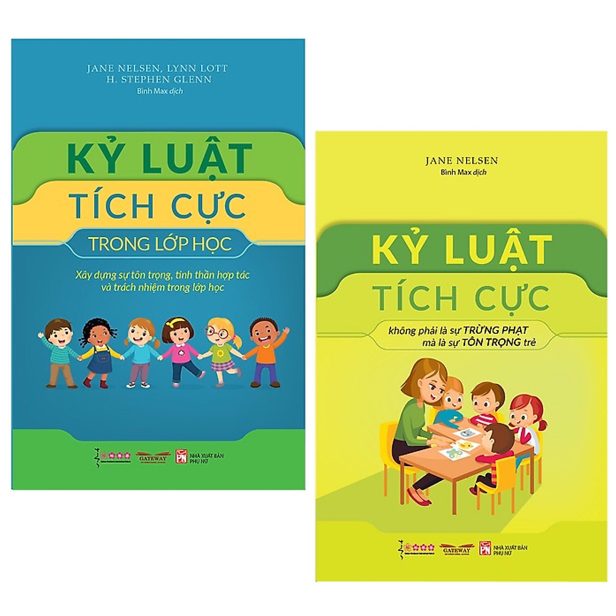 Combo Kỷ Luật Tích Cực + Kỷ Luật Tích Cực Trong Lớp Học