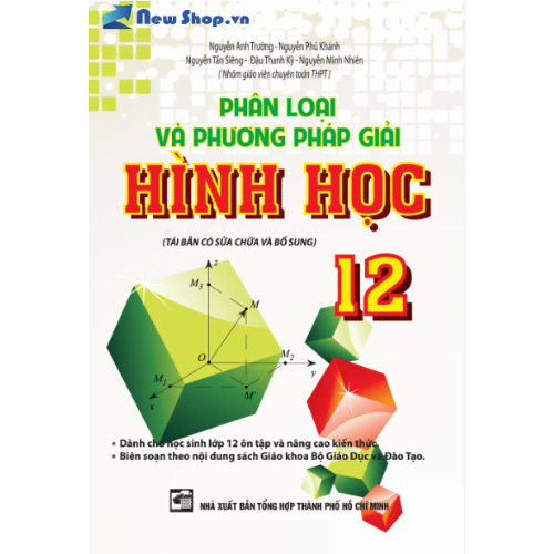 PHÂN LOẠI VÀ PHƯƠNG PHÁP GIẢI HÌNH HỌC 12_KV