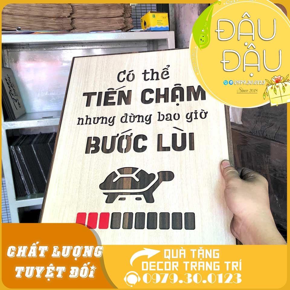 Tranh treo tường gỗ trang trí "Có thể tiến chậm nhưng đừng bao giờ bước lùi”