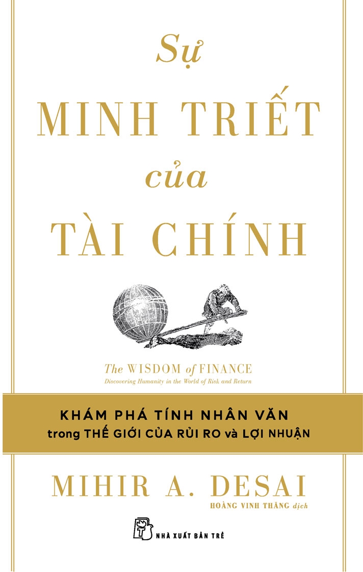 Sự Minh Triết Của Tài Chính - Khám phá tính nhân văn trong thế giới của rủi ro và lợi nhuận