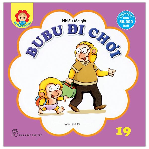 Bé Học Lễ Giáo - Bubu Tập 19: Đi Chơi