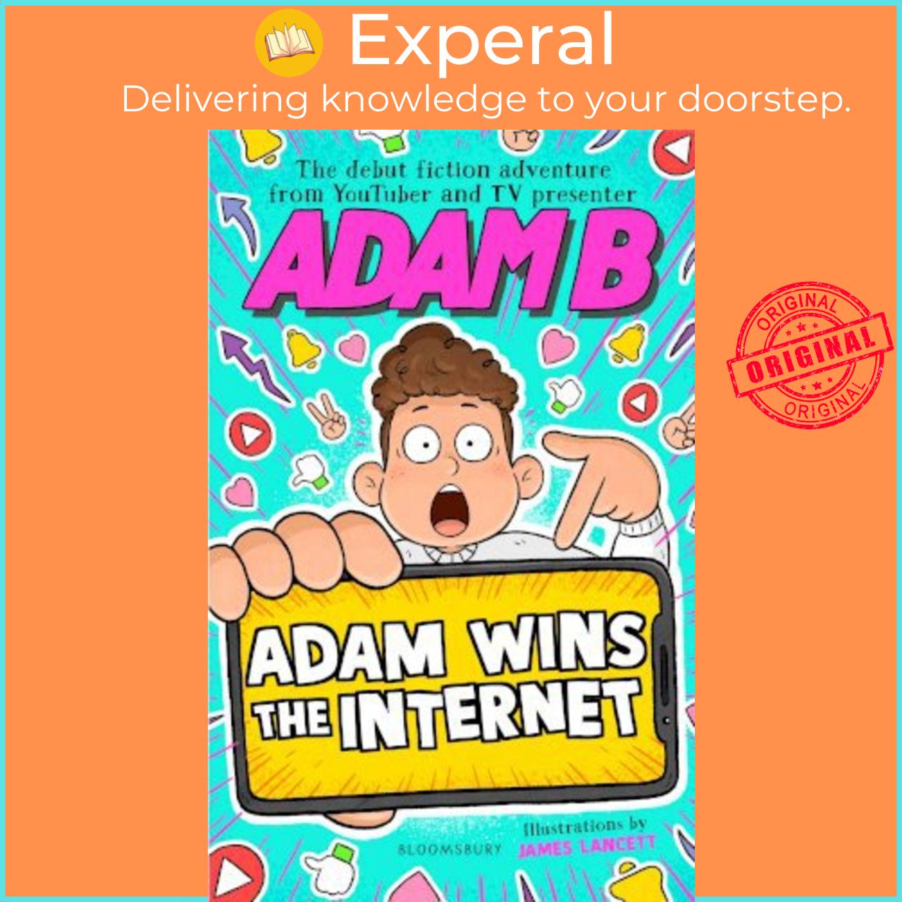 Sách - Adam Wins the Internet by Adam B,James Lancett (UK edition, hardcover)