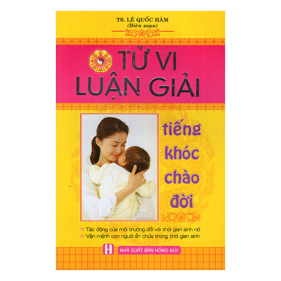 Tử Vi Luận Giải Tiếng Khóc Chào Đời