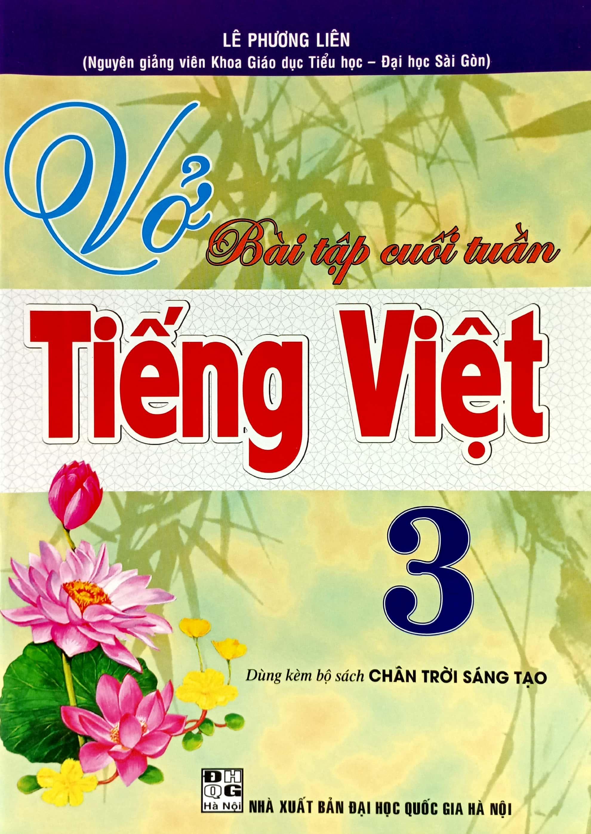 Vở Bài Tập Cuối Tuần Tiếng Việt 3 (Dùng Kèm Bộ Sách Chân Trời Sáng Tạo)