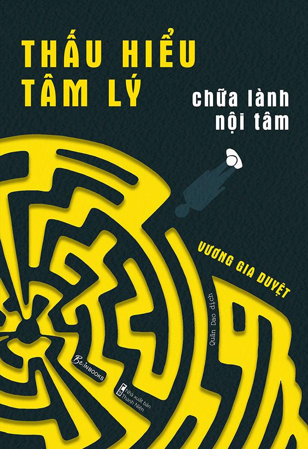 Thấu Hiểu Tâm Lý, Chữa Lành Nội Tâm