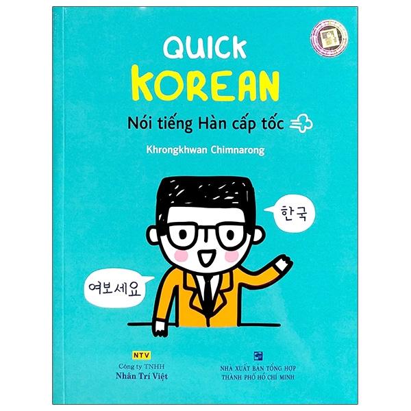 Quick Korean - Nói Tiếng Hàn Cấp Tốc