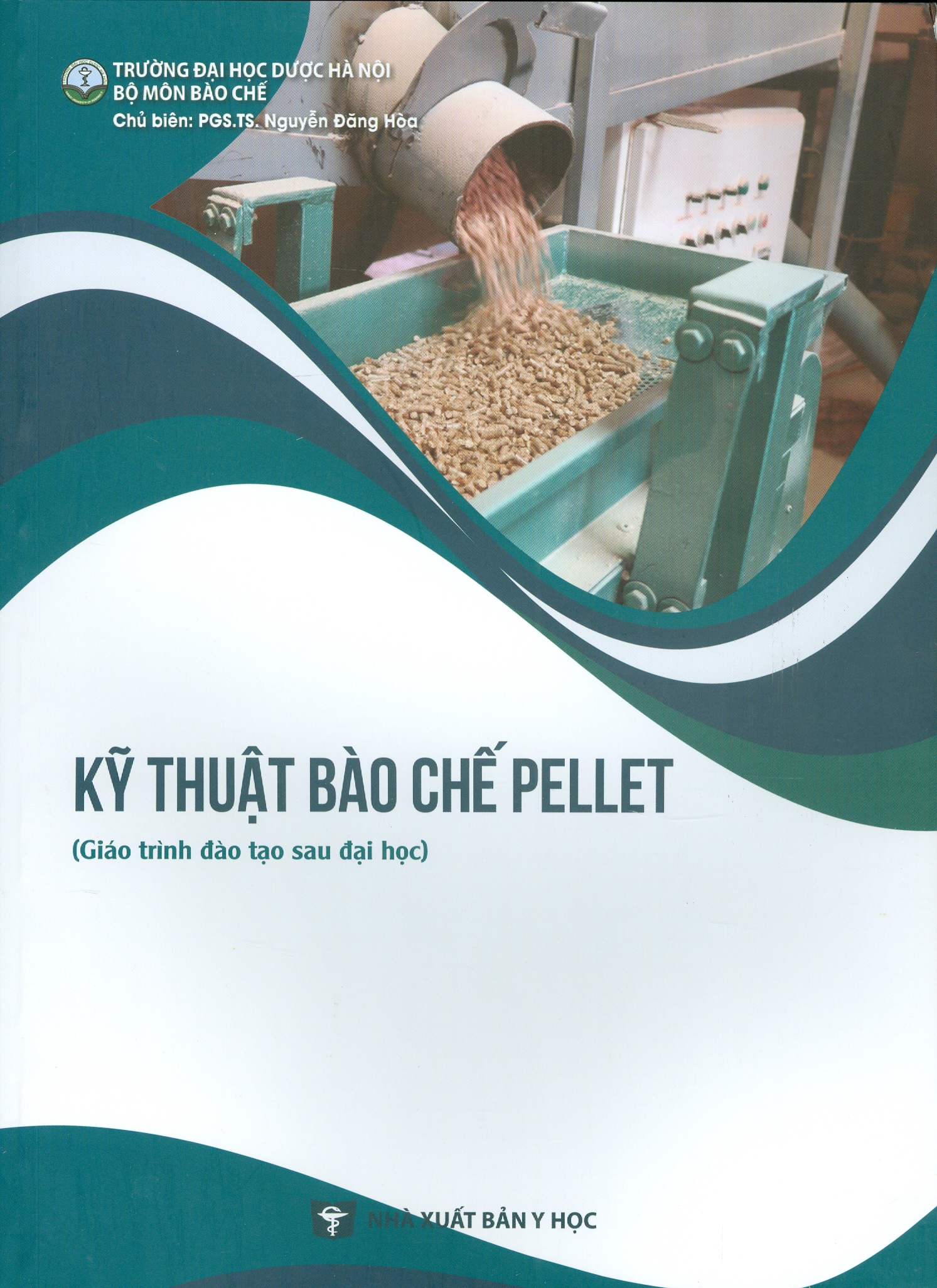 Kỹ Thuật Bào Chế Pellet (Giáo trình đào tạo sau đại học)