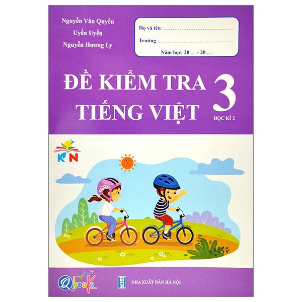 Hình ảnh Đề Kiểm Tra Tiếng Việt 3 - Học Kì 2 (Kết Nối) (2023)