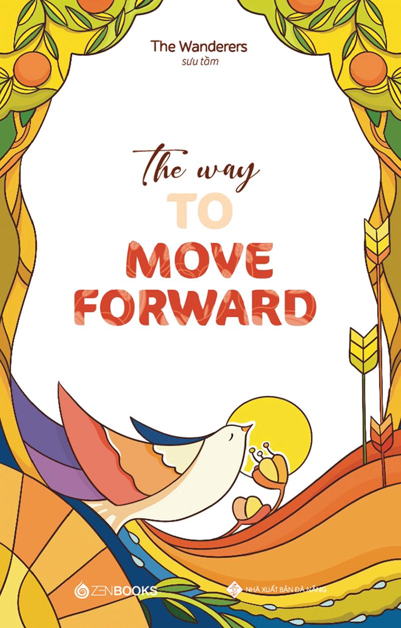 Sách The Way To Move Forward (Song Ngữ Anh - Việt) - ảnh 4