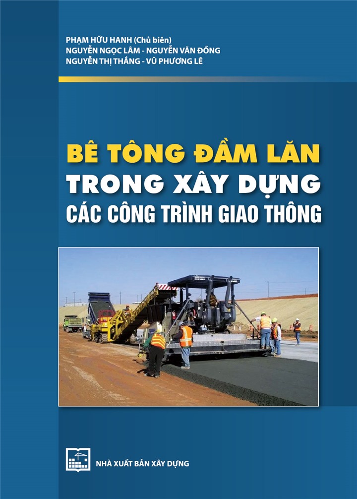 BÊ TÔNG ĐẦM LĂN TRONG XÂY DỰNG CÁC CÔNG TRÌNH GIAO THÔNG