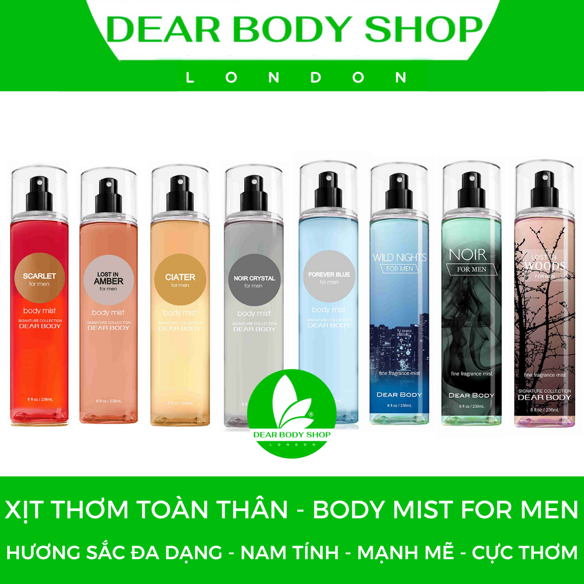 BODY MIST DEAR BODY 236ml - XỊT THƠM TOÀN THÂN - GIẢI PHÁP TẠO MÙI THƠM CƠ THỂ - LƯU HƯƠNG 5-8h - ĐA DẠNG MÙI HƯƠNG - QUYẾN RŨ