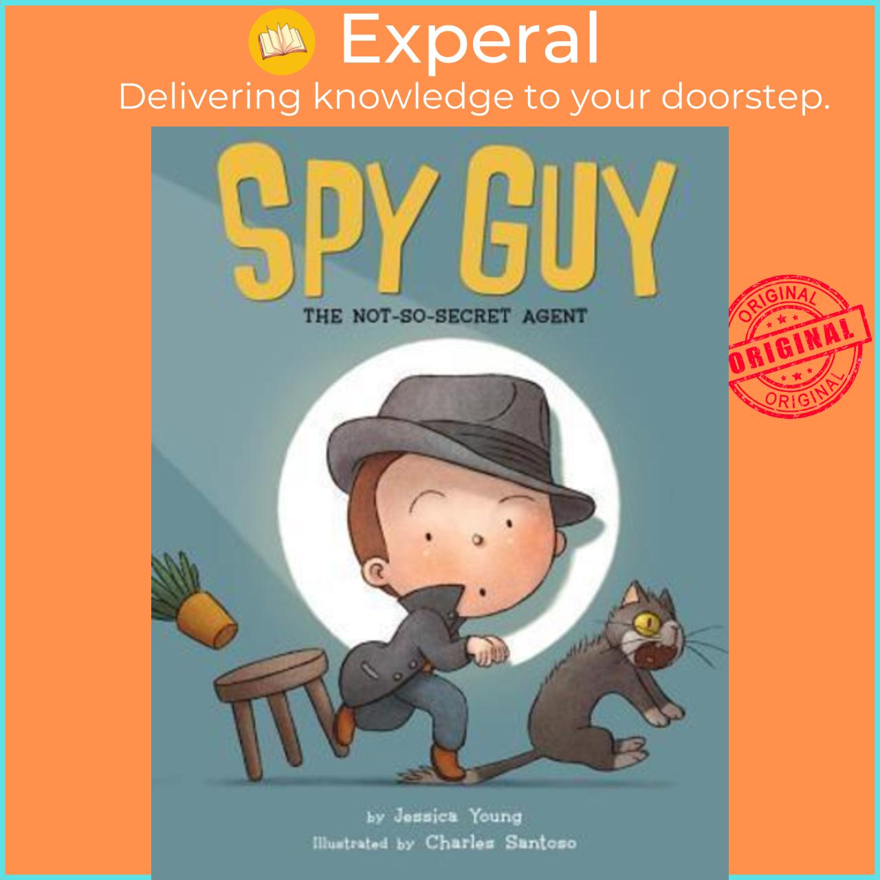 Sách - Spy Guy: The Not-So-Secret Agent by Jessica Young (US edition, paperback)