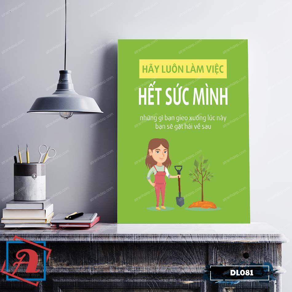 Tranh động lực trang trí văn phòng làm việc - Hãy luôn làm việc hết sức mình - DL081