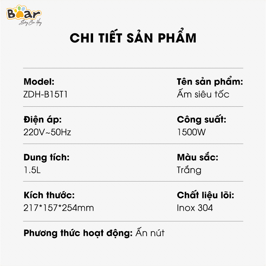 [Hàng Chính Hãng]Bình đun nước siêu tốc Bear ZDH-B15T1 1.5L công suất 1500W, lõi ấm Inox 304 cao cấp, chống cháy cạn, chống cháy khi quá nhiệt, ngắt điện tự động khi sôi, phù hợp sử dụng trong gia đình, văn phòng nhỏ