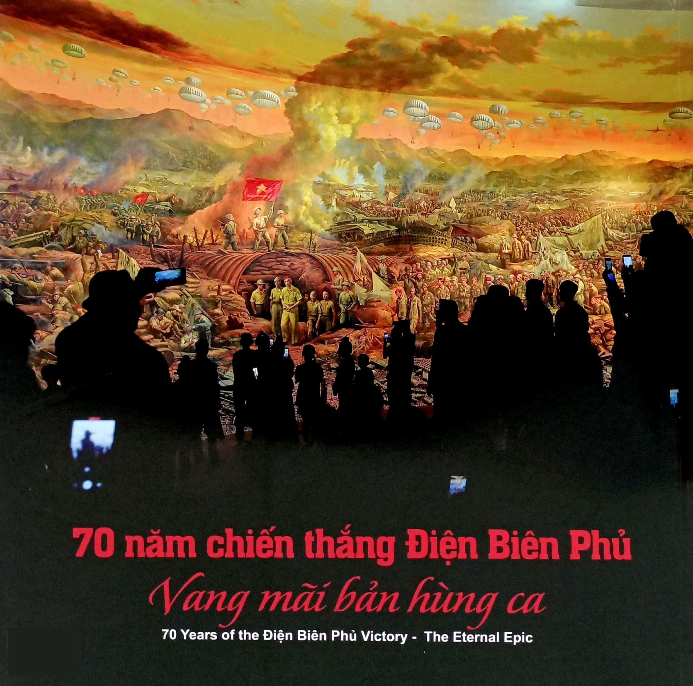 70 Năm Chiến Thắng Điện Biên Phủ - Vang Mãi Bản Hùng Ca