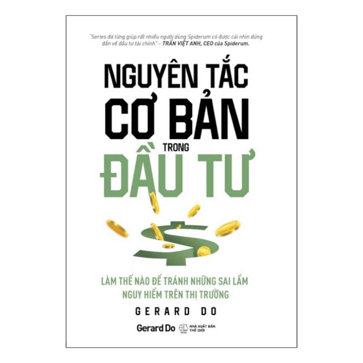 Nguyên Tắc Cơ Bản Trong Đầu Tư - Làm Thế Nào Để Tránh Những Sai Lầm Nguy Hiểm Trên Thị Trường