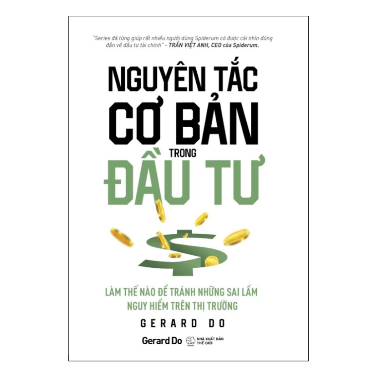 Nguyên Tắc Cơ Bản Trong Đầu Tư - Làm Thế Nào Để Tránh Những Sai Lầm Nguy Hiểm Trên Thị Trường (Gerard Do)