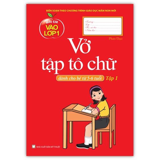 Sách - Vở tập tô chữ tập 1 (dành cho bé từ 5 - 6 tuổi)