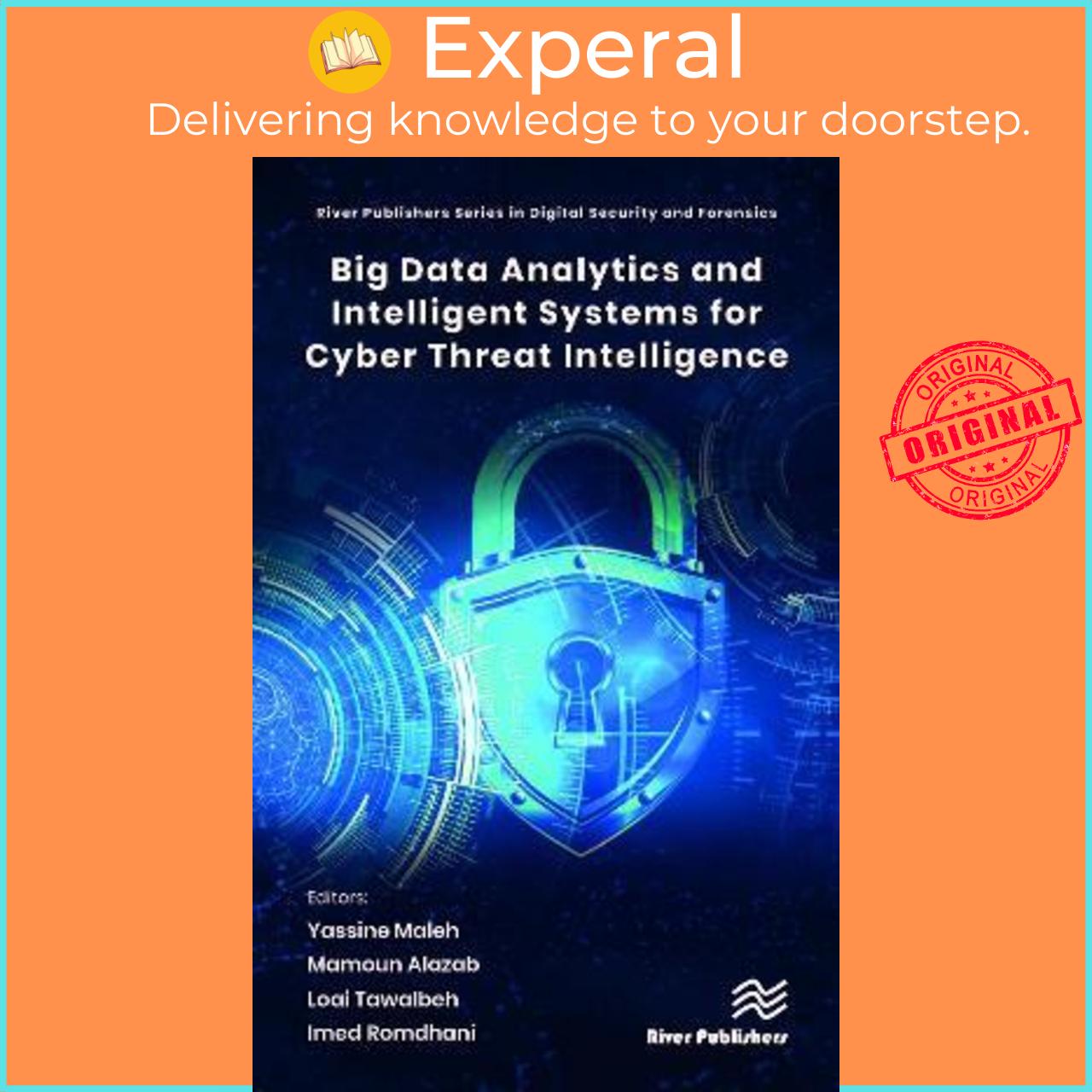 Sách - Big Data Analytics and Intelligent Systems for Cyber Threat Intelligence by Yassine Maleh