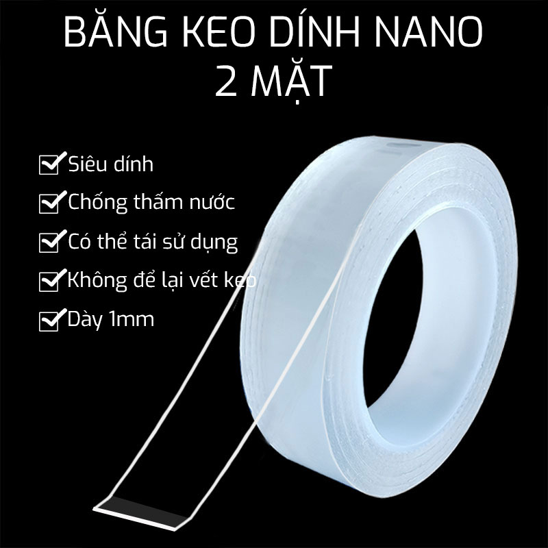 Băng keo dán nano 2 mặt siêu dính trong suốt dày 1mm dài 2m rộng 3cm và 5cm