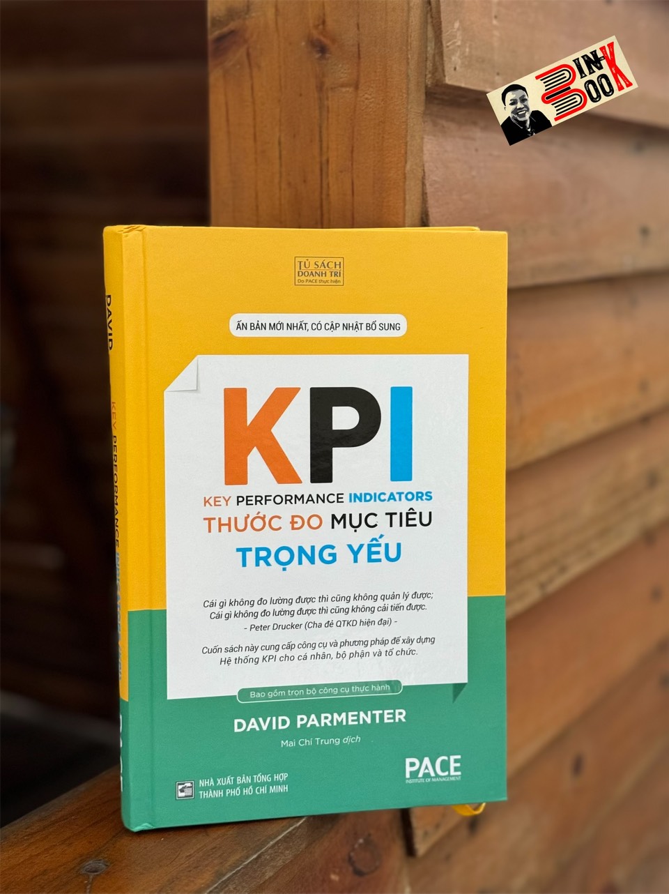 KPI - THƯỚC ĐO MỤC TIÊU TRỌNG YẾU – David Parmenter – Mai Chí Trung dịch – PACE Books