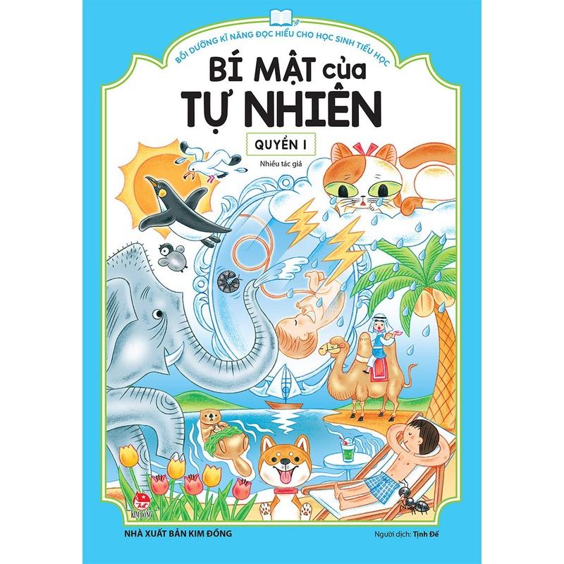 Bồi dưỡng kĩ năng đọc hiểu cho học sinh tiểu học - Bí mật của tự nhiên - Quyển 1 - Bản Quyền