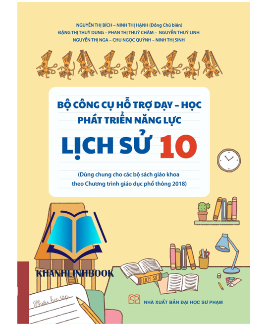 Sách - Bộ công cụ hỗ trợ dạy - học phát triển năng lực Lịch sử 10