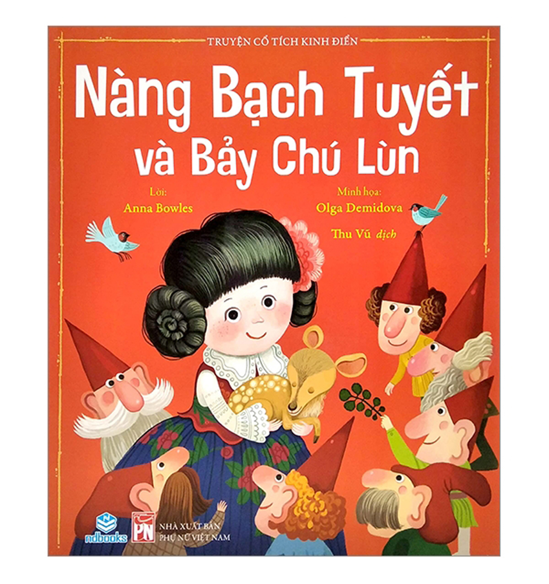 Truyện Cổ Tích Kinh Điển - Nàng Bạch Tuyết Và Bảy Chú Lùn (ND)