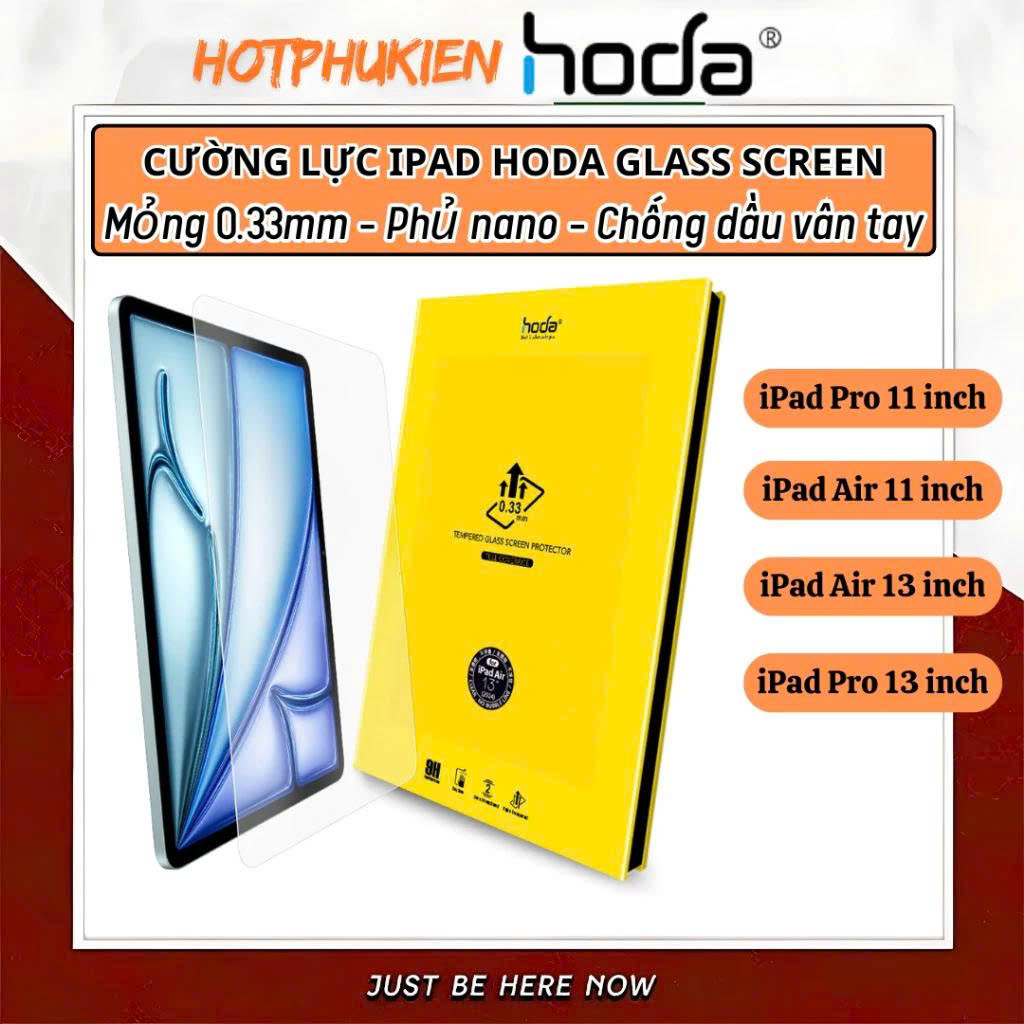 Kính Cường Lực HODA Glass Screen Cho iPad Pro / Air 6 (11 inch &amp; 13 inch – M4, M2, 2024) – Độ Cứng 9H, Full HD, Vát 2.5D - Hàng nhập khẩu