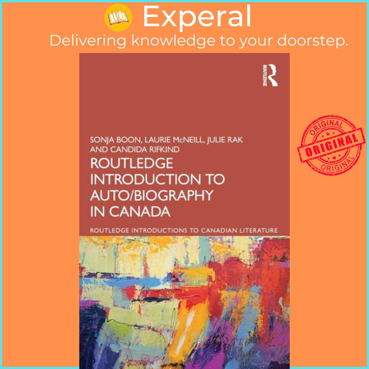 Sách - The Routledge Introduction to Auto/biography in Canada by Julie Rak (UK edition, paperback)