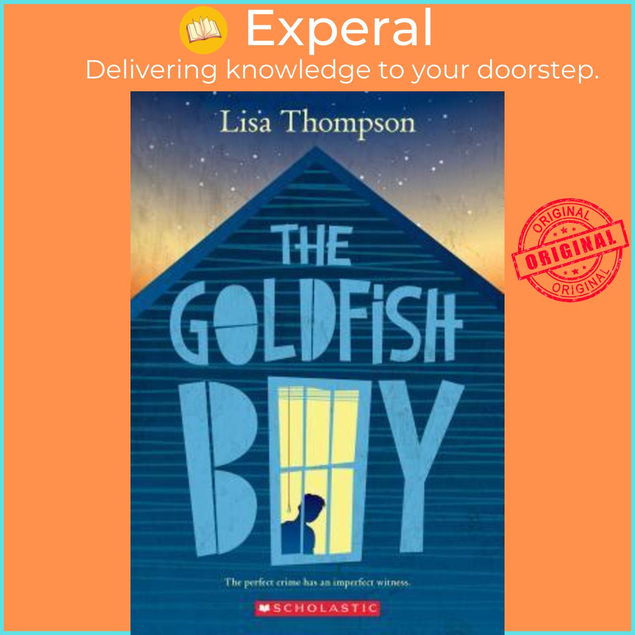 Sách - The Goldfish Boy by Lisa Thompson