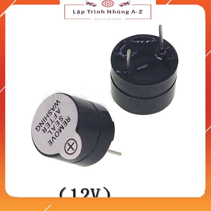 [Lập Trình Nhúng A-Z][103] Còi Chip Buzzer 12*9.5mm 3V/5V/12V