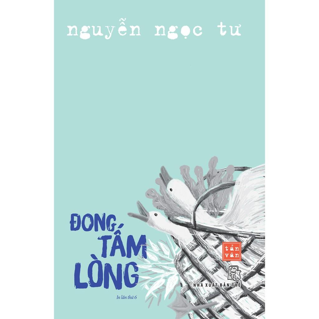 Đong Tấm Lòng (Nguyễn Ngọc Tư) - Bản Quyền