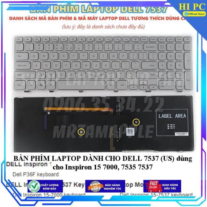 BÀN PHÍM LAPTOP DÀNH CHO DELL 7537 dùng cho Inspiron 15 7000 7535 7537 - Hàng Nhập Khẩu