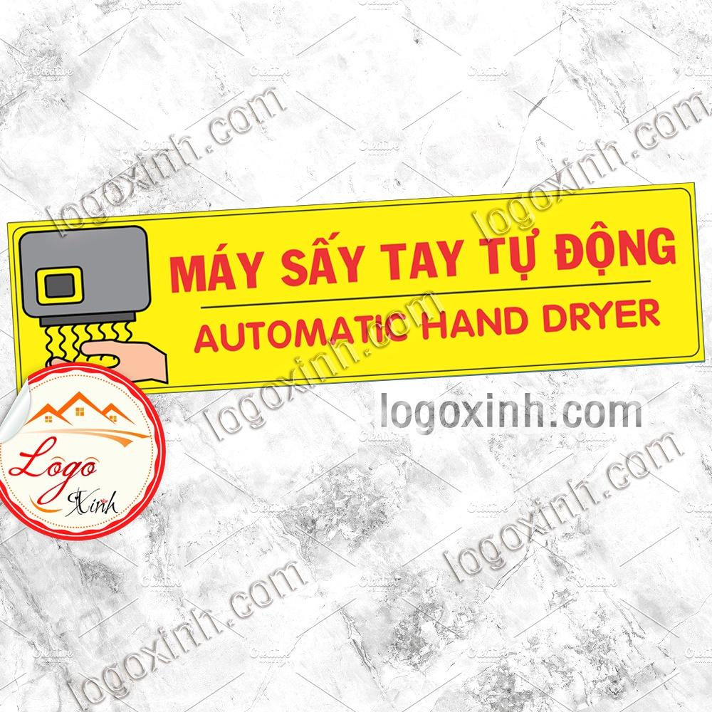 LOGO TEM STICKER BIỂN BÁO MÁY SẤY TAY TỰ ĐỘNG- AUTOMATIC HAND DRYER- SỬ DỤNG TRONG NHÀ VỆ SINH
