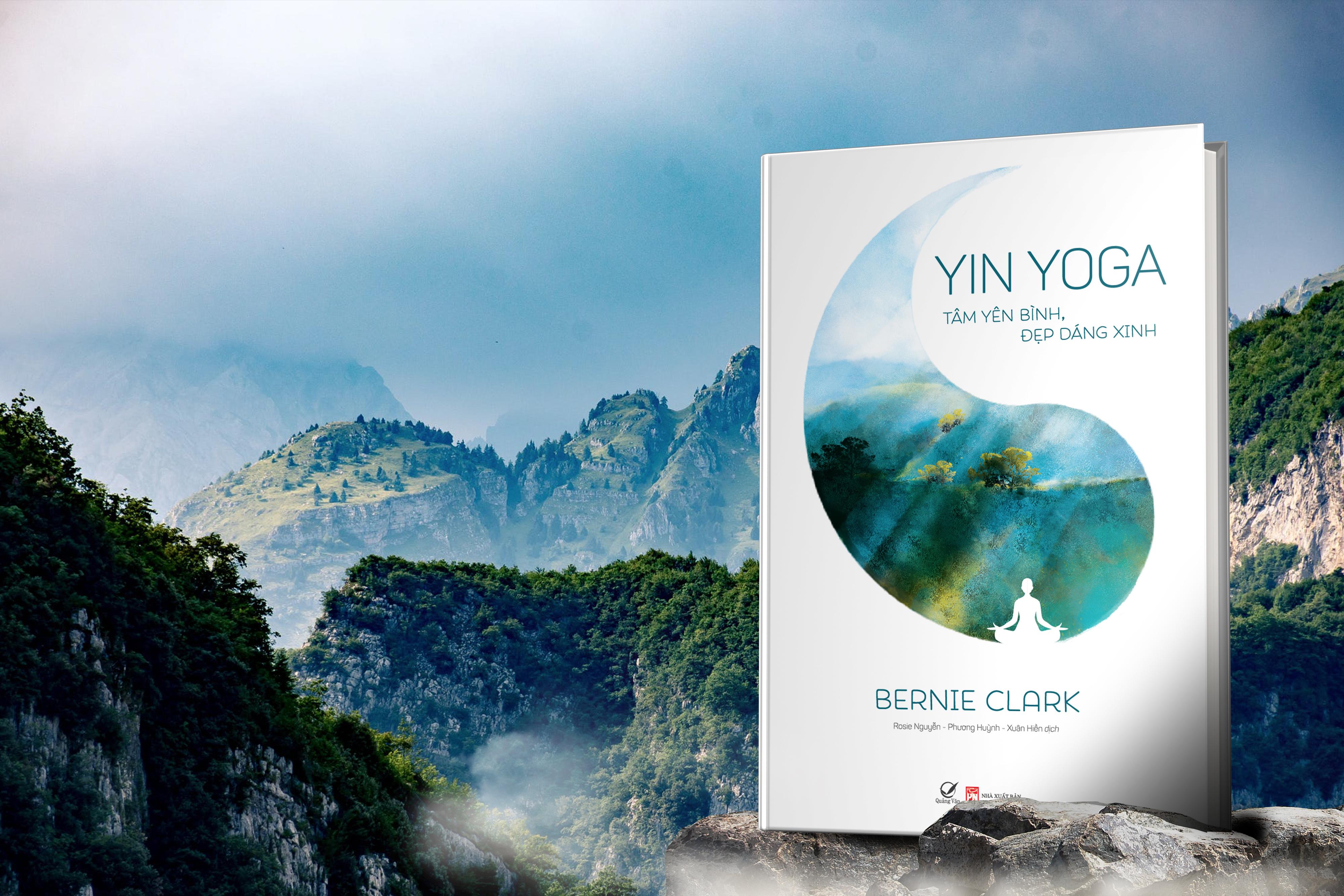Sách - Yin Yoga - Tâm yên bình, đẹp dáng xinh ( Hướng dẫn Yoga cho sức khỏe/ Tặng kèm bookmark)