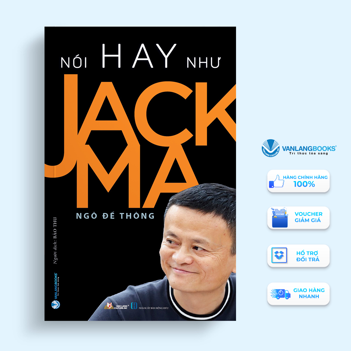 Nói Hay Như Jack Ma – Vanlangbooks – Tái Bản – 2021