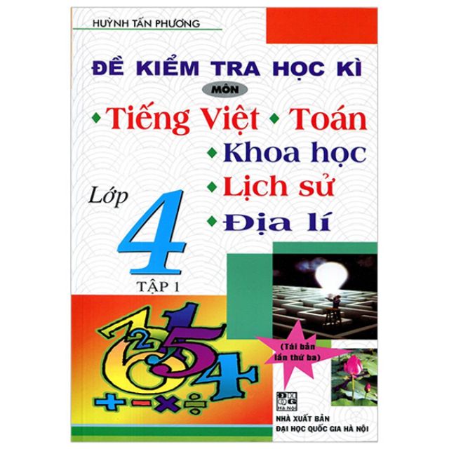 Sách - Đề Kiểm Tra Học Kì Tiếng Việt Toán Khoa học lịch sử địa lý Lớp 4 tập 1