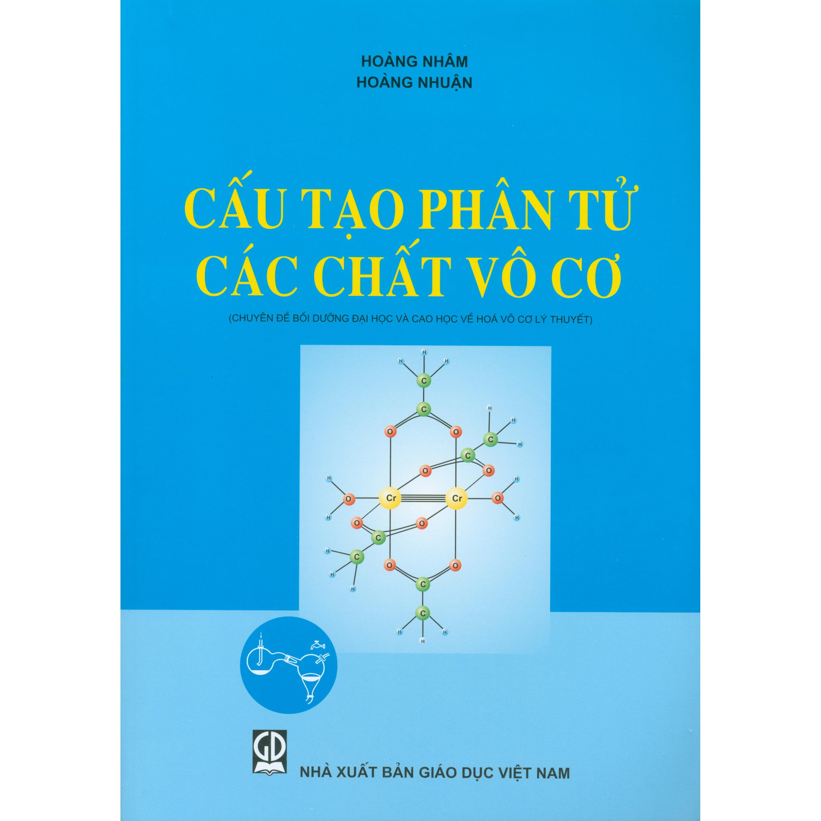 Cấu Tạo Phân Tử Các Chất Vô Cơ (Chuyên đề bồi dưỡng đại học và cao học về hóa vô cơ lý thuyết)