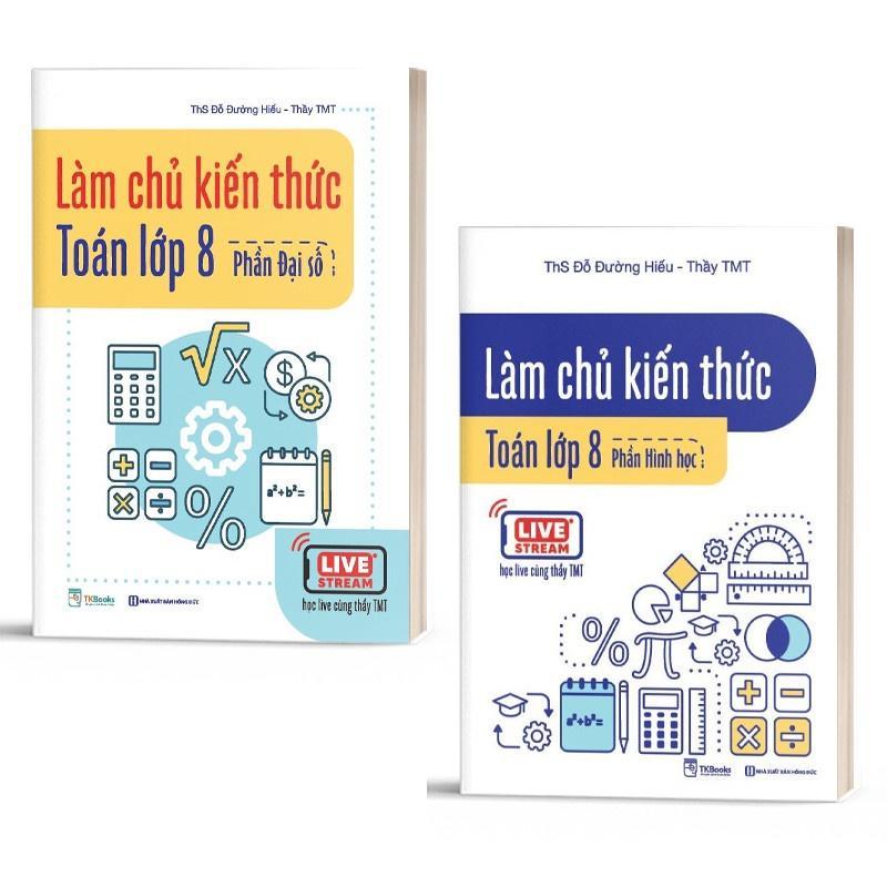 Combo Làm chủ kiến thức toán - ngữ văn lớp 8 - Bản Quyền