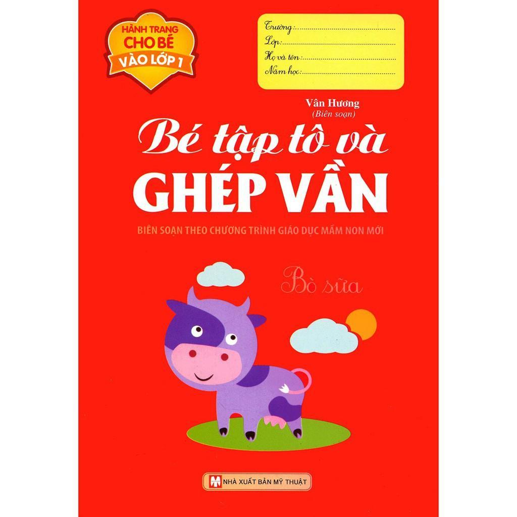 Sách - Hành Trang Cho Bé Vào Lớp 1 - Bé Tập Tô Và Ghép Vần - Tân Việt Books