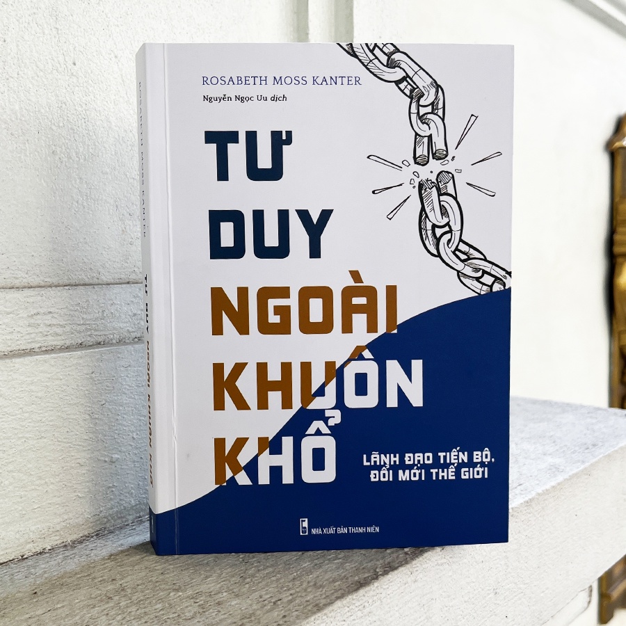 Sách - Tư Duy Ngoài Khuôn Khổ - Lãnh Đạo Tiến Bộ, Đổi Mới Thế Hệ (ML)