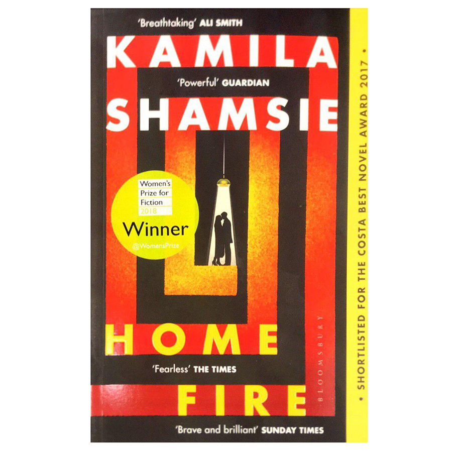 Home Fire: LONGLISTED FOR THE WOMEN'S PRIZE FOR FICTION 2018