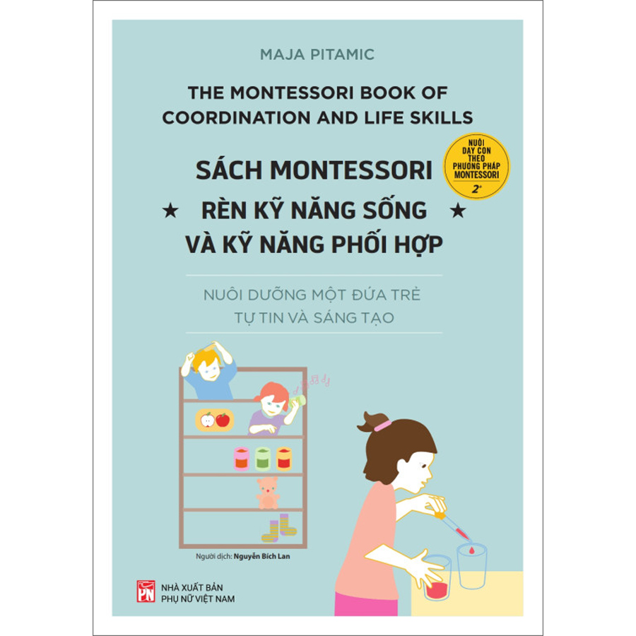 Sách Montessori Rèn Luyện Kỹ Năng Sống Và Kỹ Năng Phối Hợp