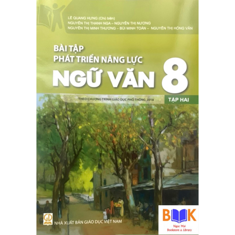 Sách -Bài Tập Phát Triển Năng Lực Ngữ Văn 8 tập 2( Theo Chương Trình Giáo Dục Phổ Thông 2018)