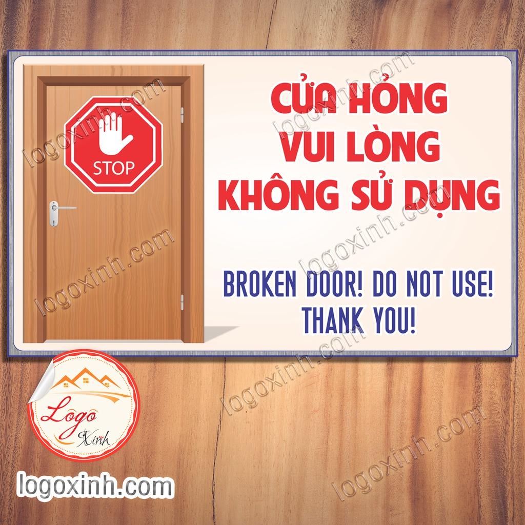 LOGO TEM STICKER CỬA HỎNG VUI LÒNG KHÔNG SỬ DỤNG, DOOR BROKEN DO NOT USE, TEM DÁN CẢNH BẢO CỬA HƯ