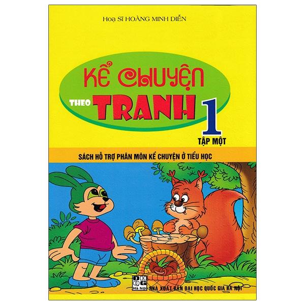 Kể Chuyện Theo Tranh 1 - Tập 1