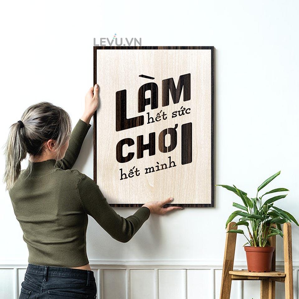 Tranh truyền động lực LEVU LV086 "Làm hết sức chơi hết mình"