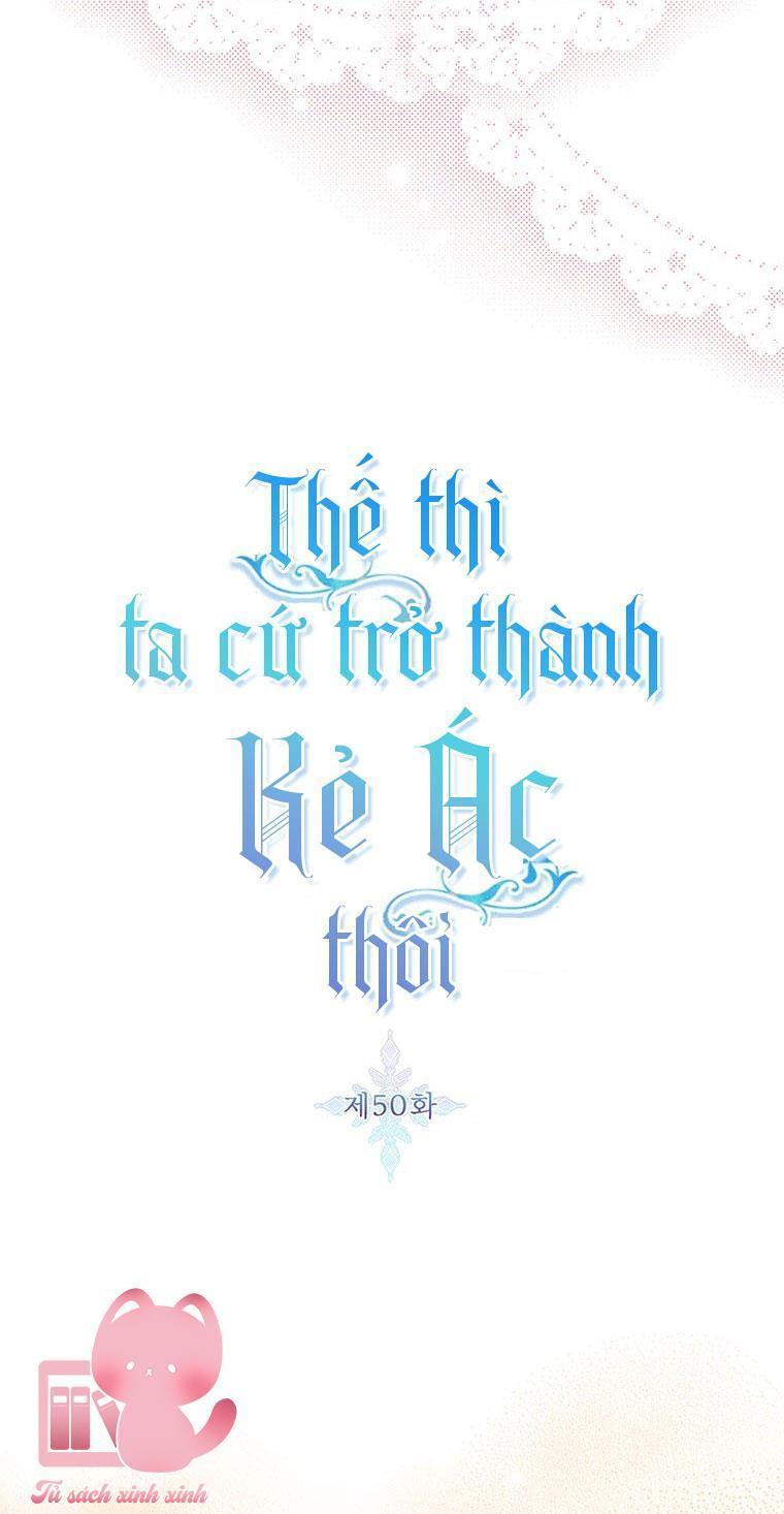 thế thì ta cứ trở thành kẻ ác thôi chapter 50 16