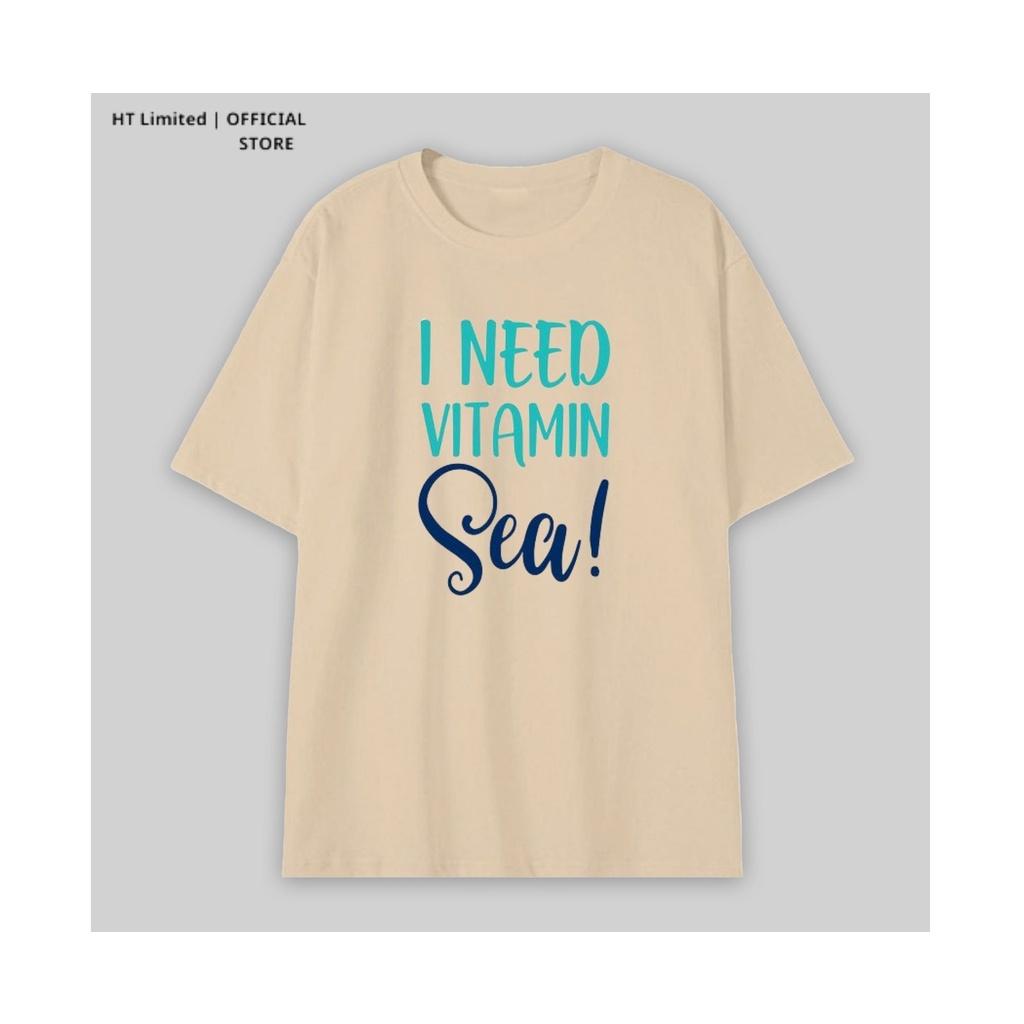 Áo thun thiết kế Unisex họa tiết I need vitamin Sea basic local brand, Cotton Cao Cấp 100%